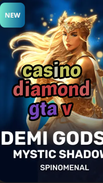 casino diamond gta v-trdjkmsxjksdss.com